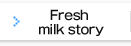 Fresh milk story